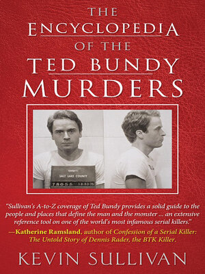 cover image of The Encyclopedia of the Ted Bundy Murders
